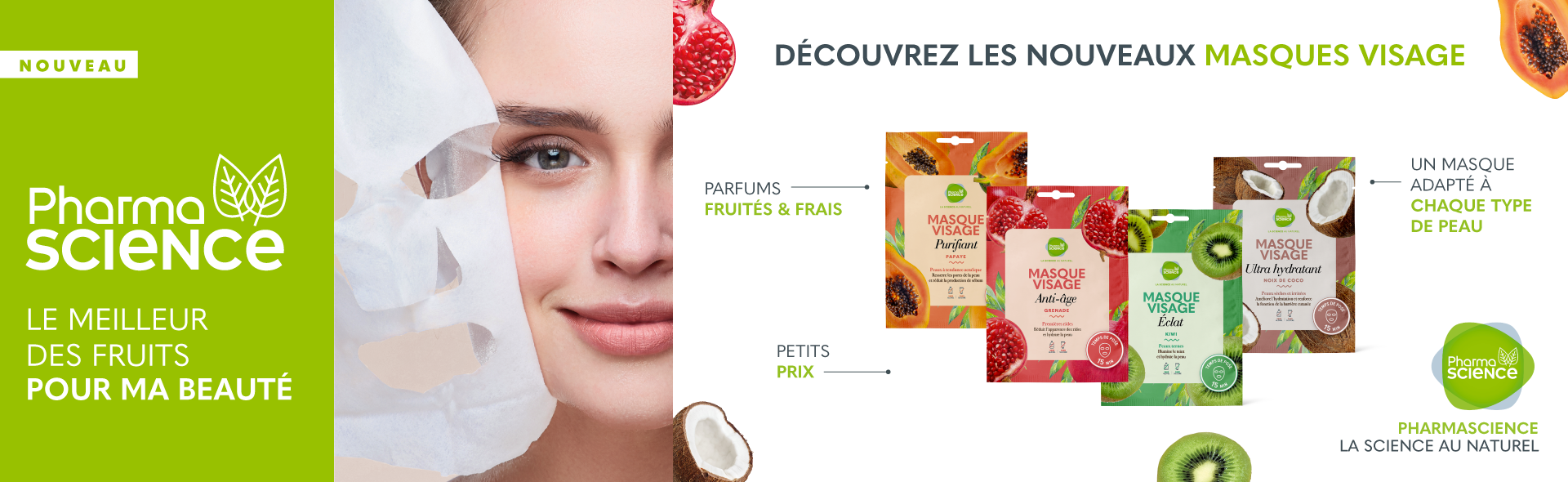 DÉCOUVREZ LES NOUVEAUX MASQUES VISAGE