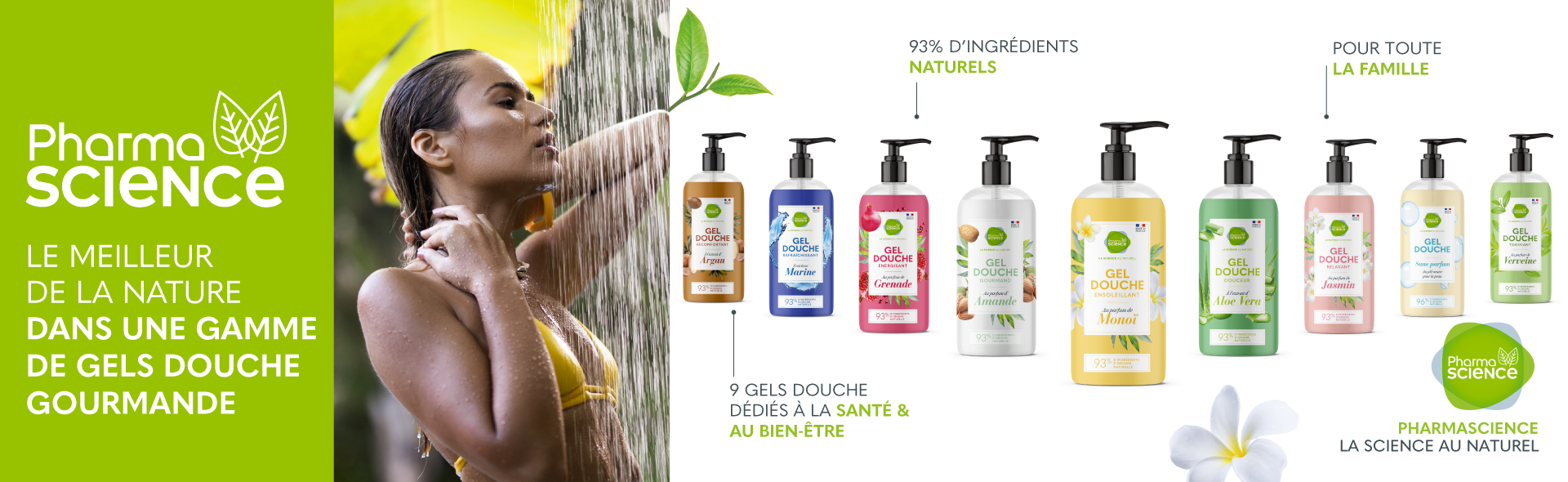 DÉCOUVREZ LES GELS DOUCHE