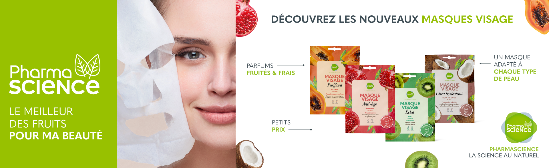 DÉCOUVREZ LES NOUVEAUX MASQUES VISAGE